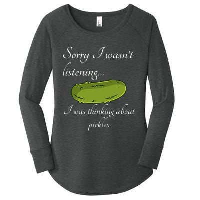 Sorry I WasnT Listening I Was Thinking About Pickles Women's Perfect Tri Tunic Long Sleeve Shirt