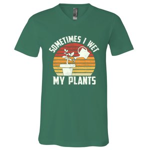 Sometimes I Wet My Plants Gardening & Plant Lover Gardener V-Neck T-Shirt