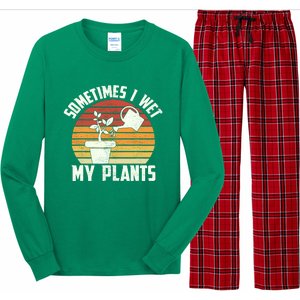 Sometimes I Wet My Plants Gardening & Plant Lover Gardener Long Sleeve Pajama Set