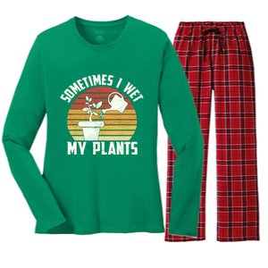 Sometimes I Wet My Plants Gardening & Plant Lover Gardener Women's Long Sleeve Flannel Pajama Set 