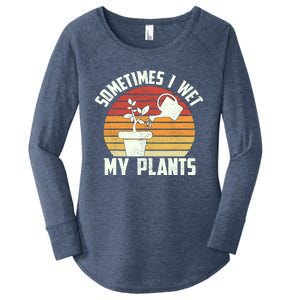 Sometimes I Wet My Plants Gardening & Plant Lover Gardener Women's Perfect Tri Tunic Long Sleeve Shirt