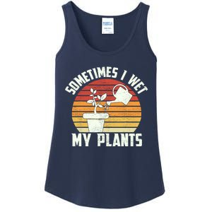 Sometimes I Wet My Plants Gardening & Plant Lover Gardener Ladies Essential Tank