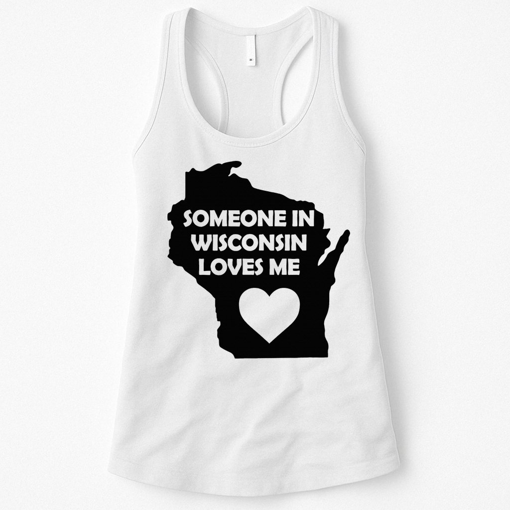 Someone In Wisconsin Loves Me Family For Adults Womens Tank Top