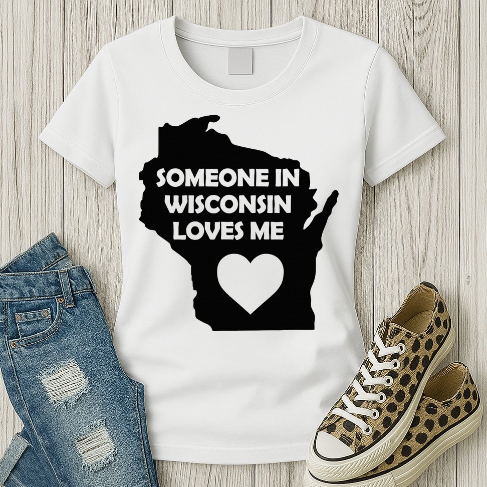 Someone In Wisconsin Loves Me Family For Adults Womens T-Shirt
