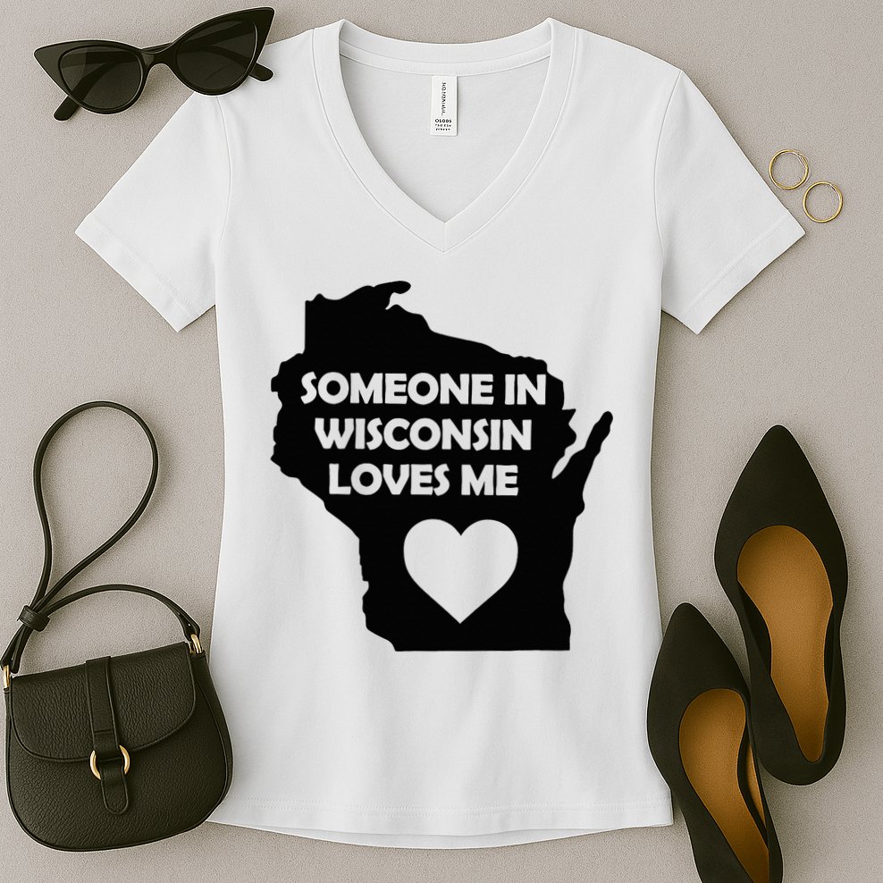 Someone In Wisconsin Loves Me Family For Adults Women's V-Neck T-Shirt