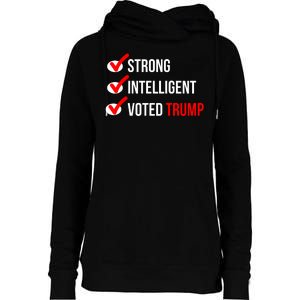 Strong Intelligent Women For Trump Girl Maga Checklist Voted Trump Womens Funnel Neck Pullover Hood