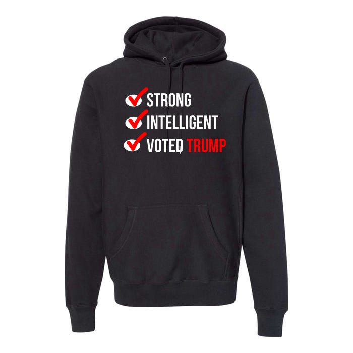 Strong Intelligent Women For Trump Girl Maga Checklist Voted Trump Premium Hoodie