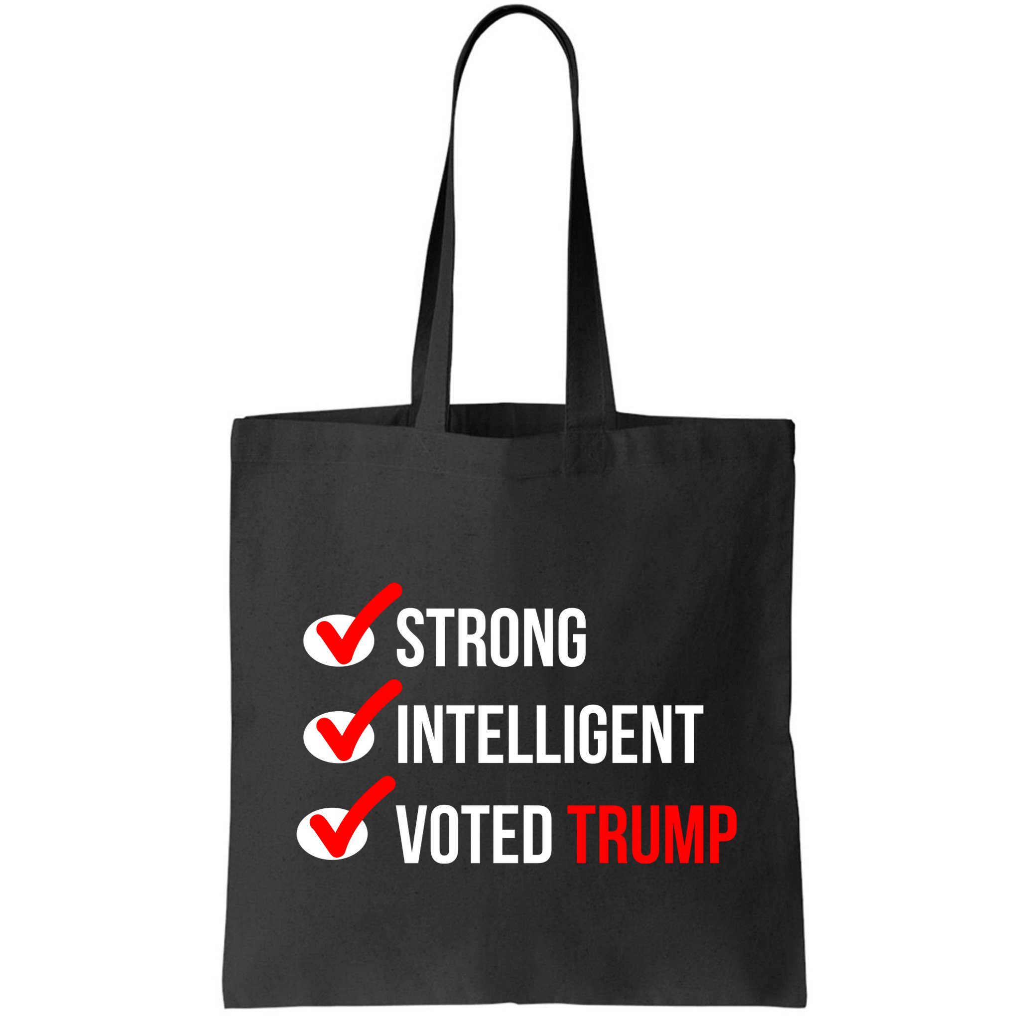 Strong Intelligent Women For Trump Girl Maga Checklist Voted Trump Bag