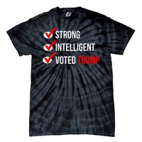 Strong Intelligent Women For Trump Girl Maga Checklist Voted Trump Tie-Dye T-Shirt