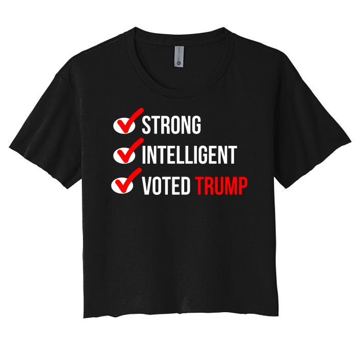 Strong Intelligent Women For Trump Girl Maga Checklist Voted Trump Women's Crop Top Tee