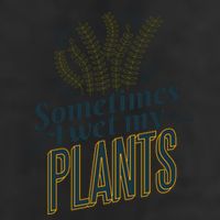 Sometimes I Wet My Plants Funny Adult Drive Performance Visor