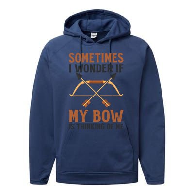 Sometimes I Wonder If Bow Thinks Design Archery Hunting Gift Performance Fleece Hoodie