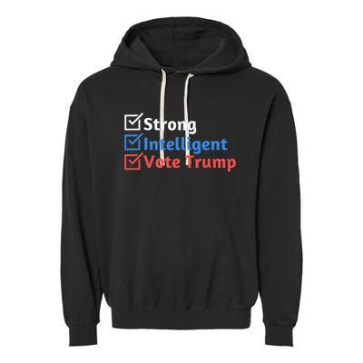 Strong Intelligent Women For Trump Girl Maga Checklist Garment-Dyed Fleece Hoodie