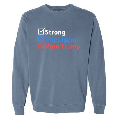 Strong Intelligent Women For Trump Girl Maga Checklist Garment-Dyed Sweatshirt