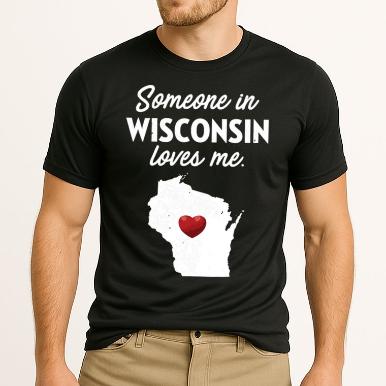 Someone In Wisconsin Loves Me Wisconsin Wi Cooling Performance Crew T-Shirt