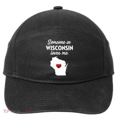 Someone In Wisconsin Loves Me Wisconsin Wi 7-Panel Snapback Hat