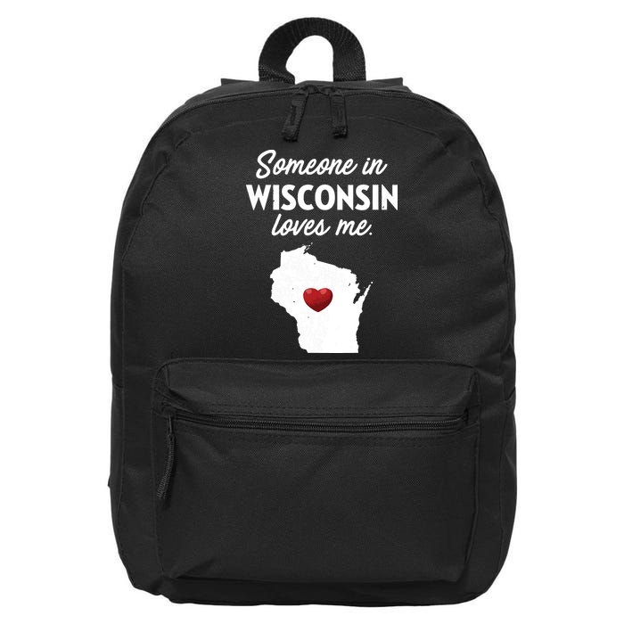 Someone In Wisconsin Loves Me Wisconsin Wi 16 in Basic Backpack