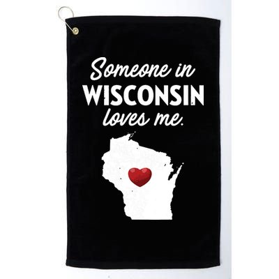 Someone In Wisconsin Loves Me Wisconsin Wi Golf Towel