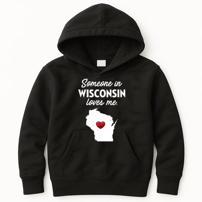 Someone In Wisconsin Loves Me Wisconsin Wi Kids Hoodie