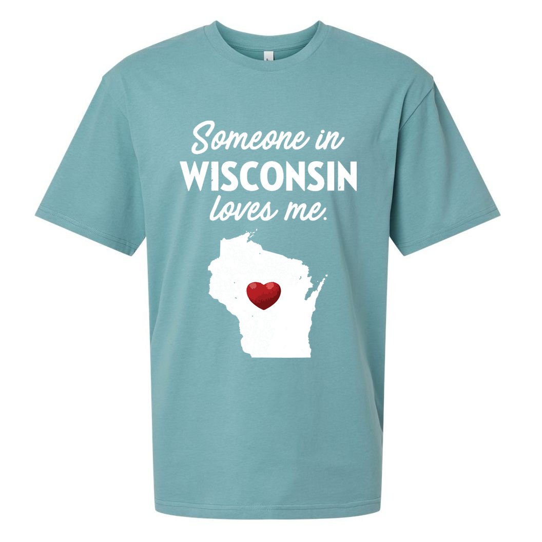 Someone In Wisconsin Loves Me Wisconsin Wi Sueded Cloud Jersey T-Shirt
