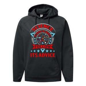 Science Is Wise Always Follow Its Advice Performance Fleece Hoodie