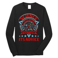 Science Is Wise Always Follow Its Advice Long Sleeve Shirt