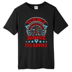 Science Is Wise Always Follow Its Advice Tall Fusion ChromaSoft Performance T-Shirt