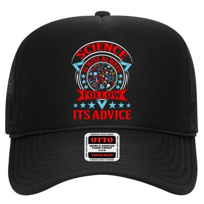 Science Is Wise Always Follow Its Advice Trucker Hat