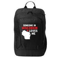 Someone In Wisconsin Loves Me City Backpack