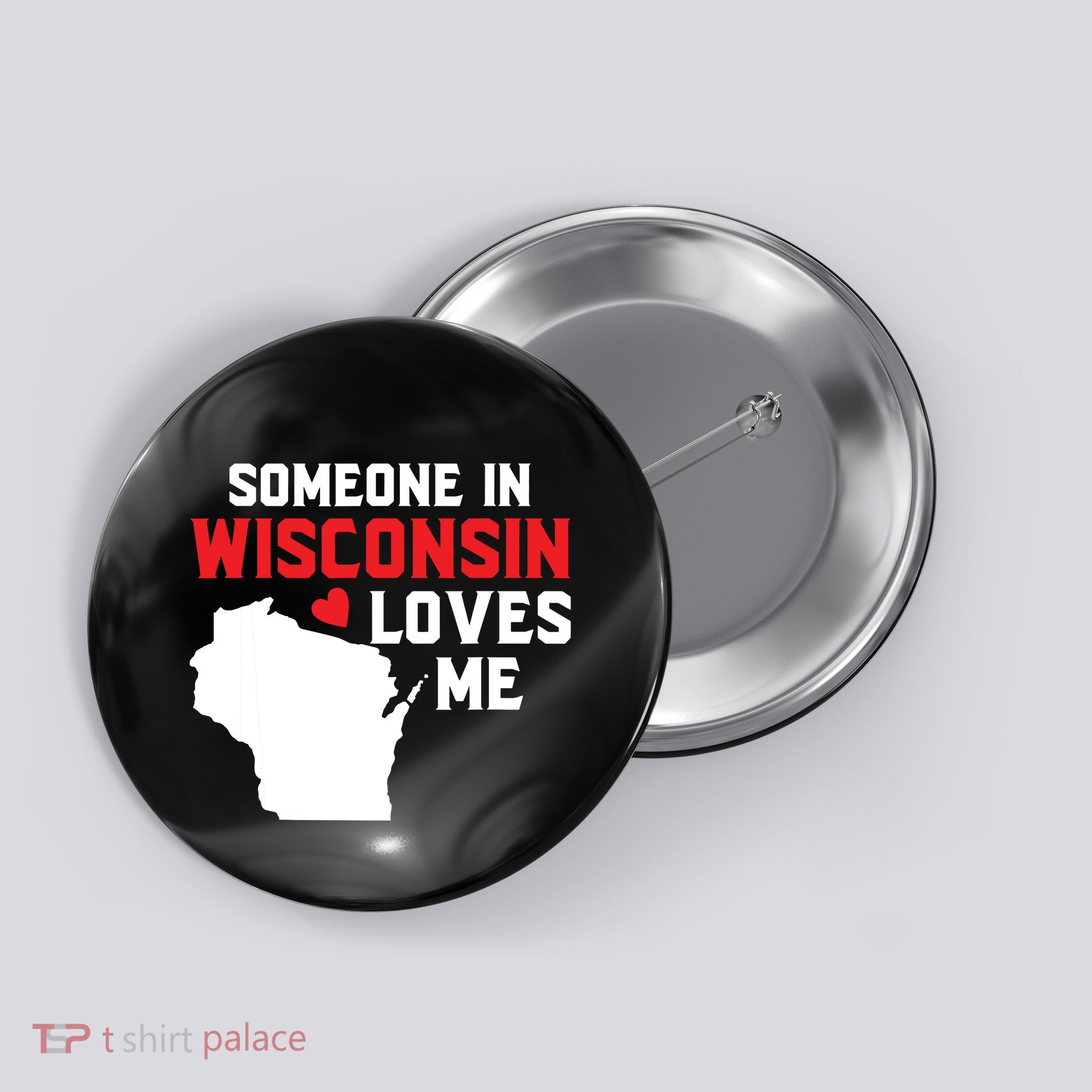 Someone In Wisconsin Loves Me Button