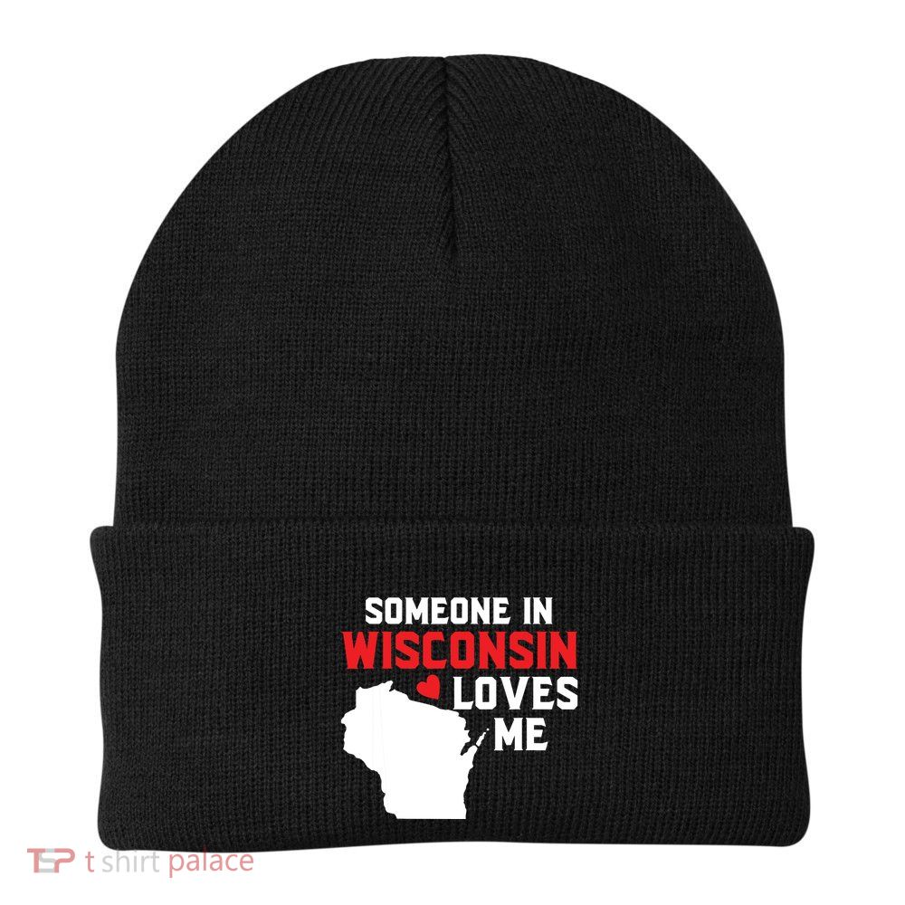 Someone In Wisconsin Loves Me Beanie
