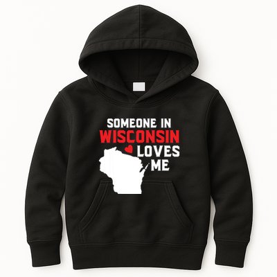Someone In Wisconsin Loves Me Kids Hoodie
