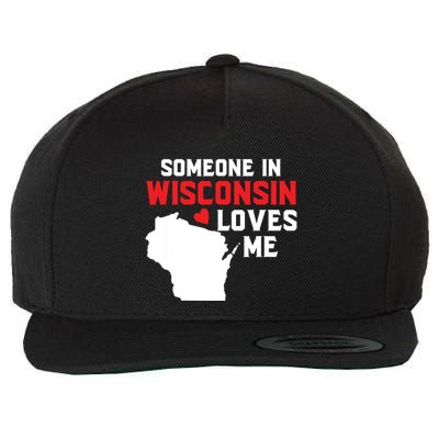 Someone In Wisconsin Loves Me Wool Snapback Cap