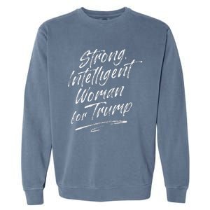 Strong Intelligent Woman Trump 2024 For Women Garment-Dyed Sweatshirt