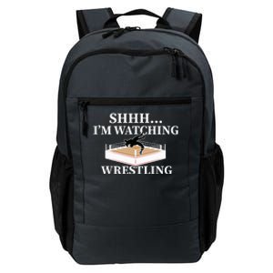 Shhh IM Watching Wrestling Wrestling Lover Gift Daily Commute Backpack