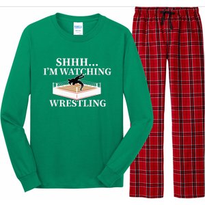 Shhh IM Watching Wrestling Wrestling Lover Gift Long Sleeve Pajama Set