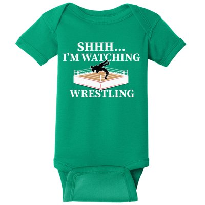 Shhh IM Watching Wrestling Wrestling Lover Gift Baby Bodysuit