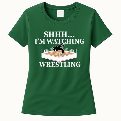 Shhh IM Watching Wrestling Wrestling Lover Gift Womens T-Shirt