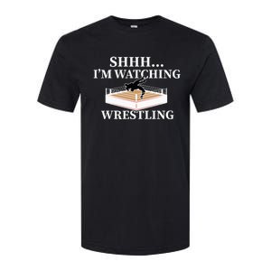 Shhh IM Watching Wrestling Wrestling Lover Gift Softstyle CVC T-Shirt