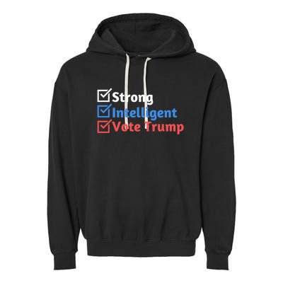 Strong Intelligent Women For Trump Girl Maga Checklist Garment-Dyed Fleece Hoodie