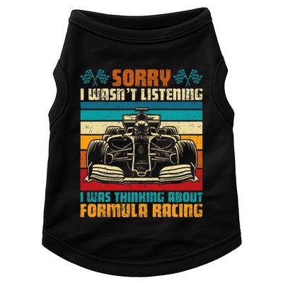 Sorry I WasnT Listening I Was Thinking About Formula Racing Doggie Tank
