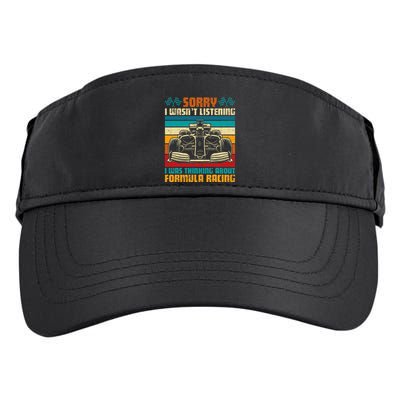 Sorry I WasnT Listening I Was Thinking About Formula Racing Adult Drive Performance Visor