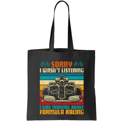 Sorry I WasnT Listening I Was Thinking About Formula Racing Bag