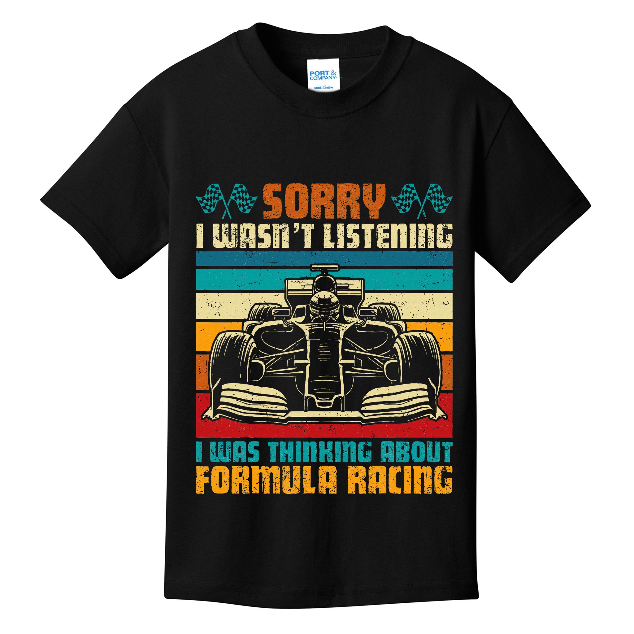 Sorry I WasnT Listening I Was Thinking About Formula Racing Kids T-Shirt