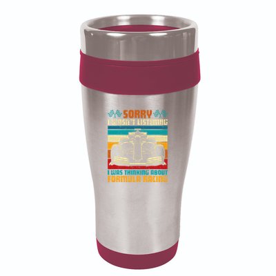 Sorry I WasnT Listening I Was Thinking About Formula Racing 16oz Travel Tumbler