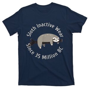 Sloth Inactive Wear Since 35 Million Bc Sleeping Sloth T-Shirt