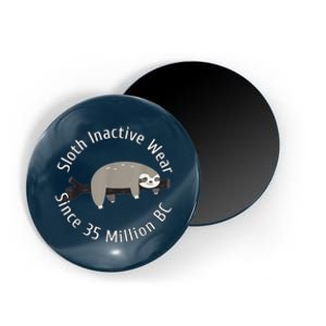 Sloth Inactive Wear Since 35 Million Bc Sleeping Sloth Magnet