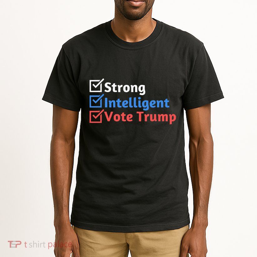 Strong Intelligent Women For Trump Maga Checklist Tall T-Shirt