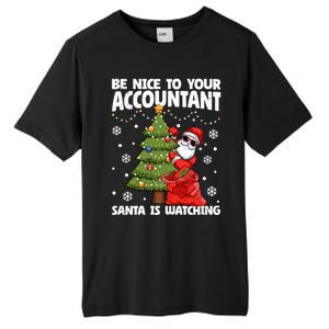 Santa Is Watching Be Nice To Your Accountant Christmas Gift Tall Fusion ChromaSoft Performance T-Shirt