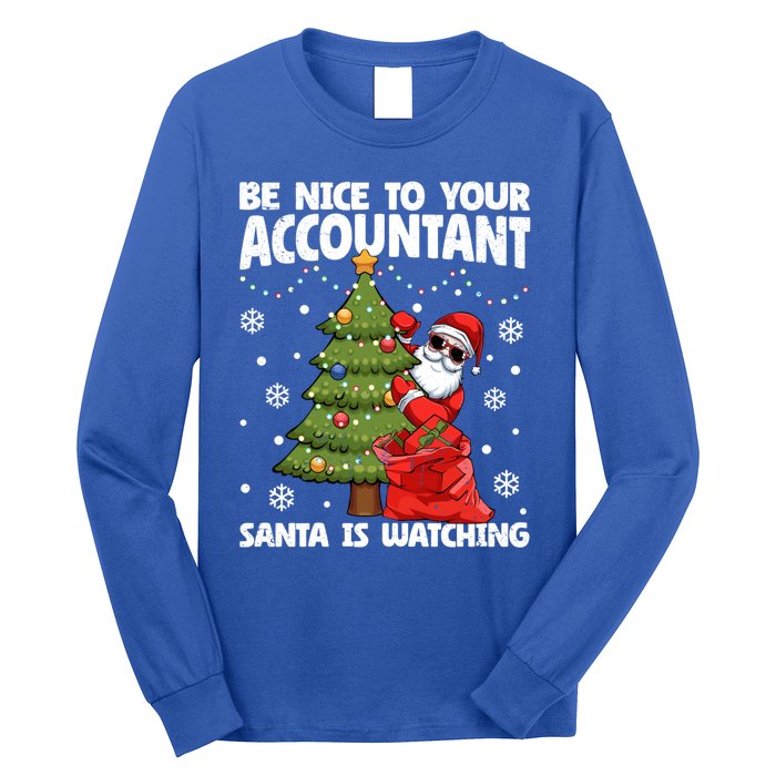 Santa Is Watching Be Nice To Your Accountant Christmas Gift Long Sleeve Shirt